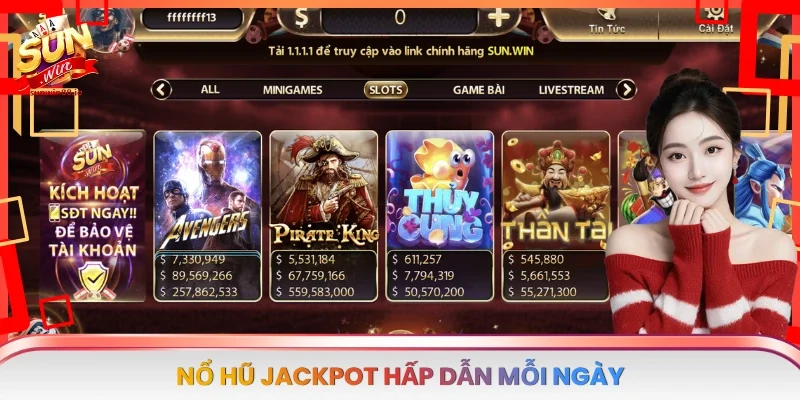 Sunwin - Cổng Game Cá Cược Uy Tín Hàng Đầu Châu Á 43 Sunwin Nổ hũ Jackpot hấp dẫn mỗi ngày